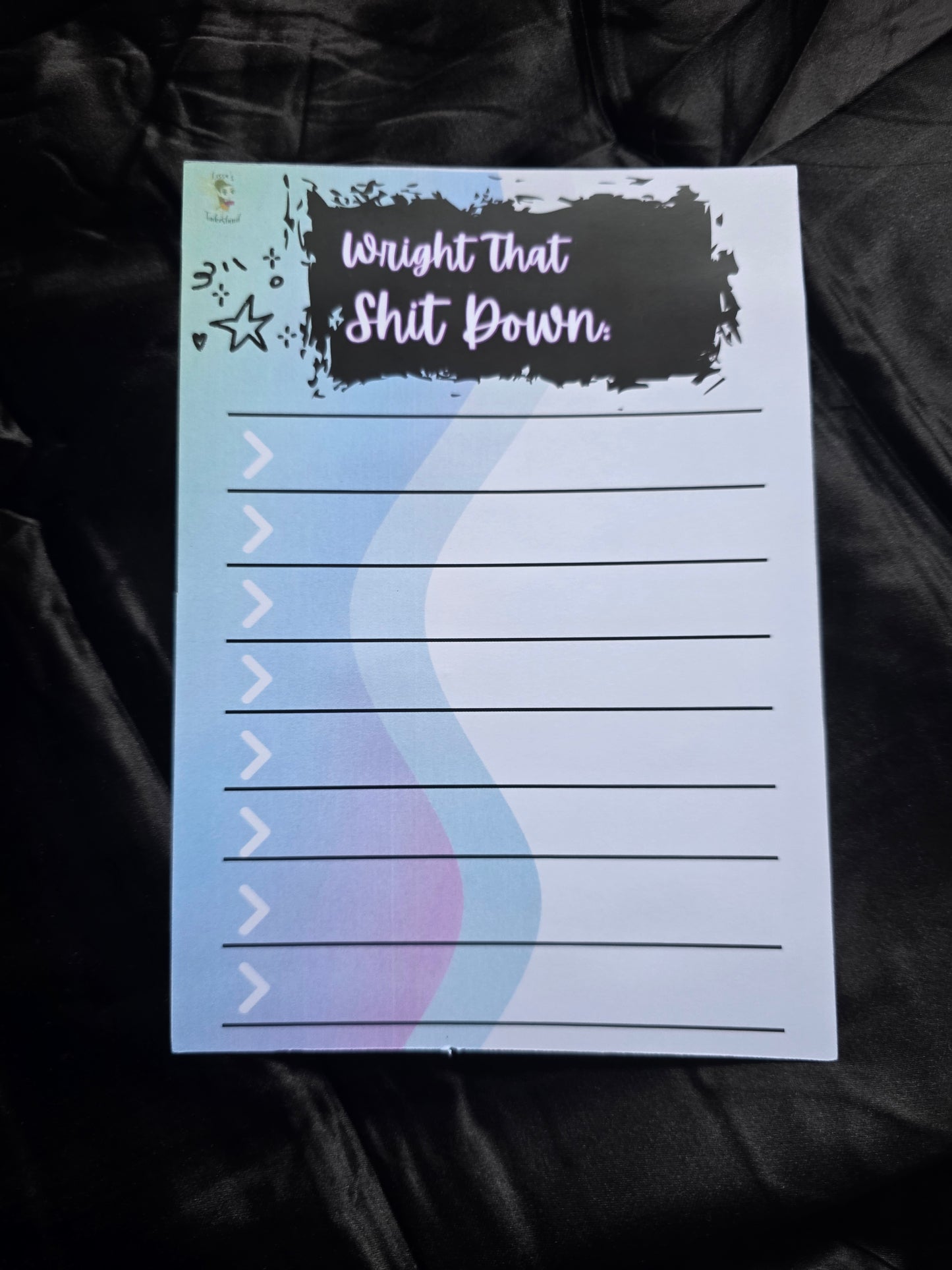 Note Pads - Wright Theat Shit...