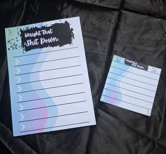 Note Pads - Wright Theat Shit...
